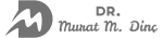 Dr. Murat M. Dinc